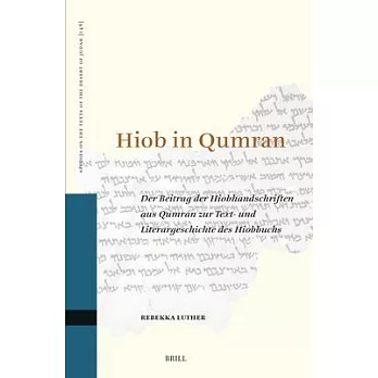 Hiob in Qumran: Der Beitrag Der Hiobhandschriften Aus Qumran Zur Text- Und Literargeschichte Des Hiobbuchs