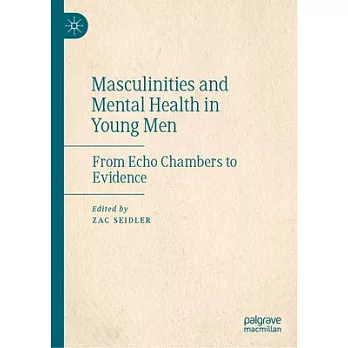 Masculinities and Mental Health in Young Men: From Echo Chambers to Evidence