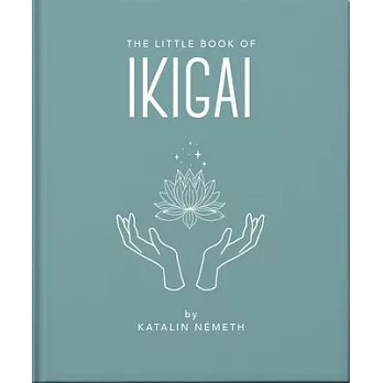 The Little Book of Ikigai