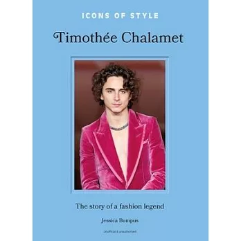 Icons of Style: Timothée Chalamet: The Story of a Fashion Legend