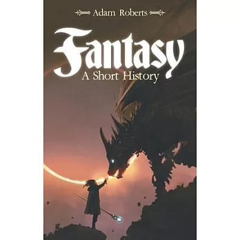 Fantasy: A Short History