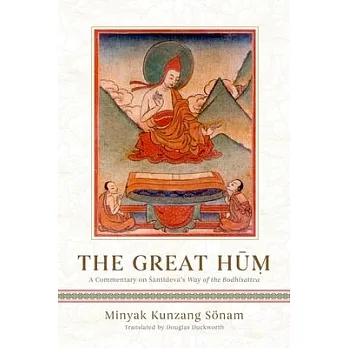 The Great Hum: A Commentary on Shantideva’s Way of the Bodhisattva