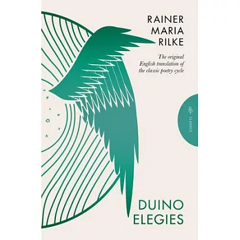 Duino Elegies, Deluxe Edition: The Original English Translation of Rilke’s Landmark Poetry Cycle, by Vita and Edward Sackville-West - Reissued for th