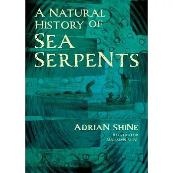 A Natural History of Sea Serpents