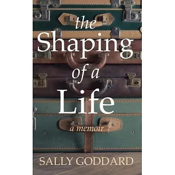 The Shaping of a Life