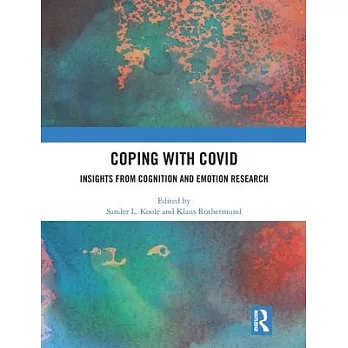 Coping with Covid: Insights from Cognition and Emotion Research