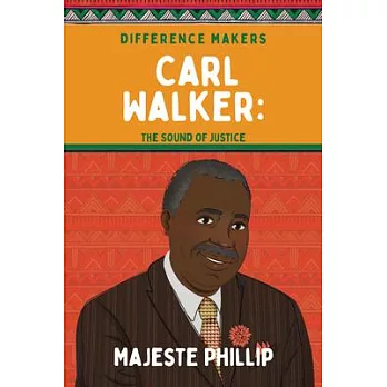 Carl Walker: The Sound of Justice