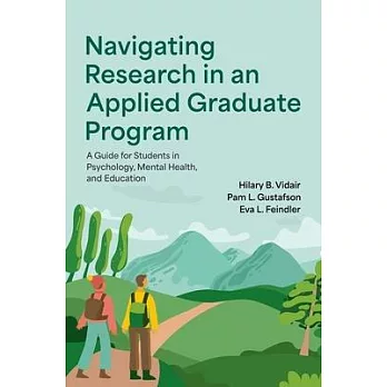 Navigating Research in an Applied Graduate Program: A Guide for Students in Psychology, Mental Health, and Education