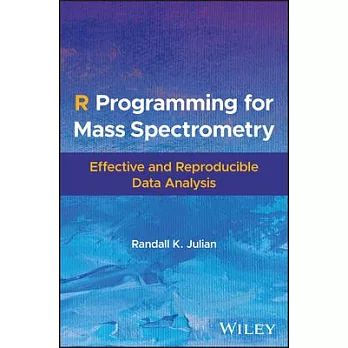 R Programming for Mass Spectrometry: Effective and Reproducible Data Analysis