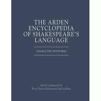 The Arden Encyclopedia of Shakespeare’s Language: Character Networks