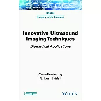 Innovative Ultrasound Imaging Techniques: Biomedical Applications