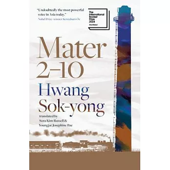 Mater 2-10: Shortlisted for the International Booker Prize 2024