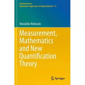 Measurement, Mathematics and New Quantification Theory