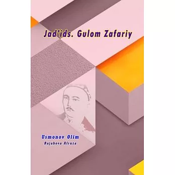 Jad’ids. Gulom Zafariy