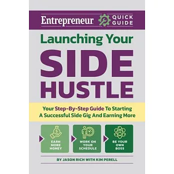 Launching Your Side Hustle: A Step-By-Step Guide to Starting a Profitable and Successful Side Hustle
