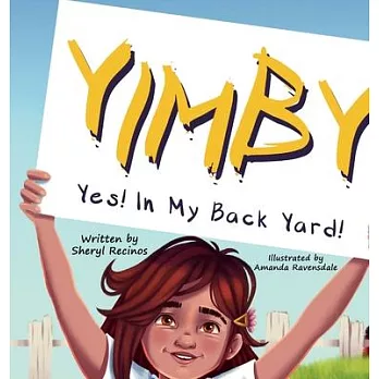 Yimby: Yes! In My Back Yard!
