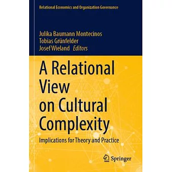 A Relational View on Cultural Complexity: Implications for Theory and Practice