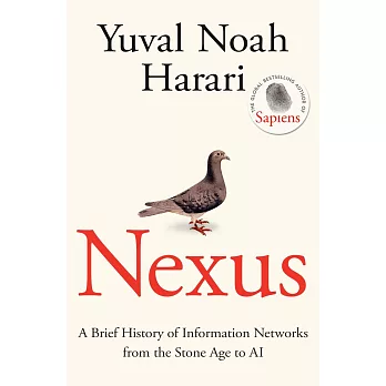 Nexus: A Brief History of Information Networks from the Stone Age to AI