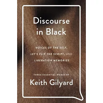 Discourse in Black: Voices of the Self, Let’s Flip the Script, and Liberation Memories