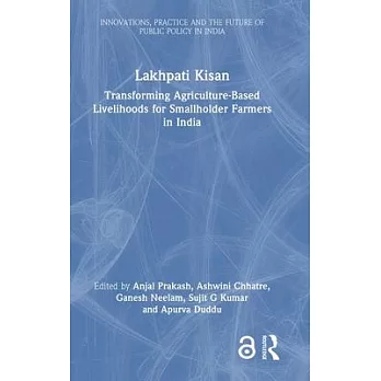 Lakhpati Kisan: Transforming Smallholder Farmers in India