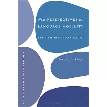 New Perspectives on Language Mobility: English on German Radio