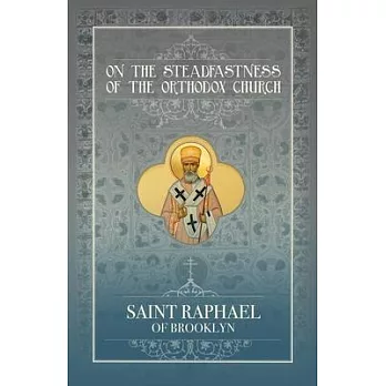 On the Steadfastness of the Orthodox Church