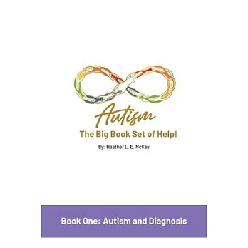 Autism: The Big Book Set of Help: Book One: Autism and Diagnosis