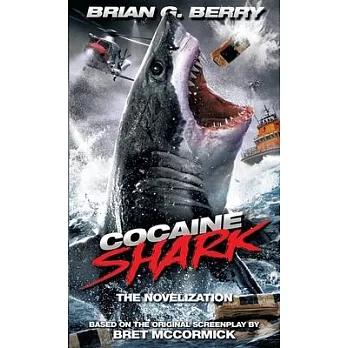 Cocaine Shark: The Novelization