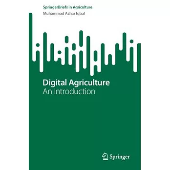 Digital Agriculture: An Introduction