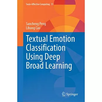 Textual Emotion Classification Using Deep Broad Learning