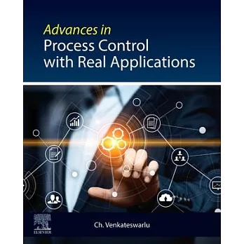 Advances in Process Control with Real Applications