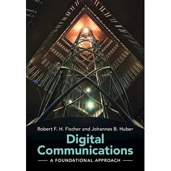 Digital Communications: A Foundational Approach