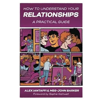 How to Understand Your Relationships: A Practical Guide