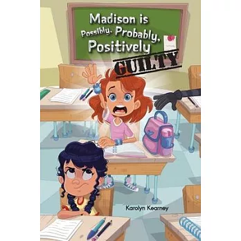 Madison is Possibly, Probably, Positively Guilty