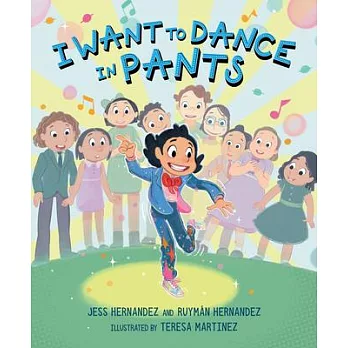 I Want to Dance in Pants