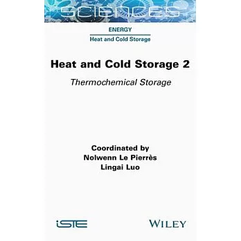 Heat and Cold Storage, Volume 2: Thermochemical Storage