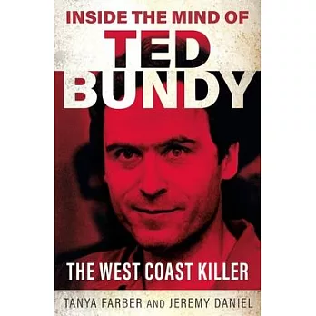 Inside the Mind of Ted Bundy