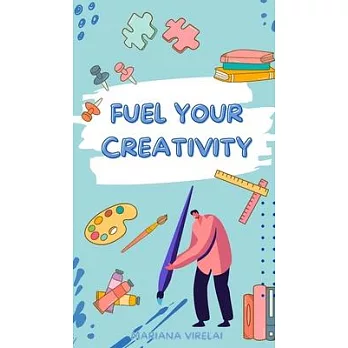 Fuel Your Creativity