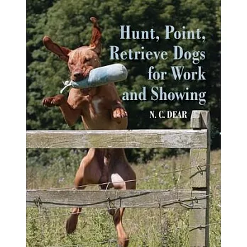 Hunt-Point-Retrieve Dogs for Work and Showing