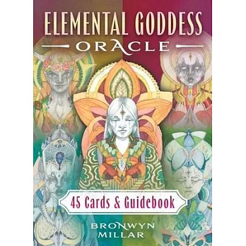 Elemental Goddess Oracle: 45 Cards and Guidebook