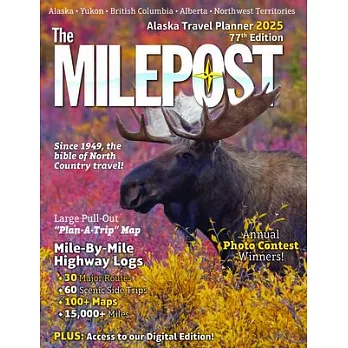 The Milepost 2025: Alaska Travel Planner