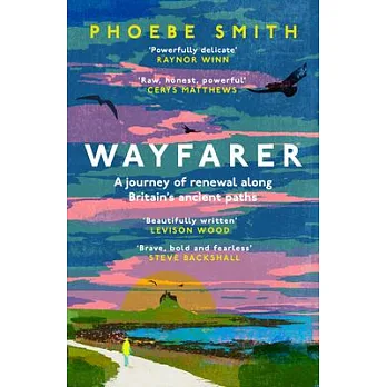 Wayfarer : love, loss and life on Britain's pilgrim paths