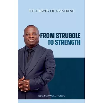 From Struggle to Strength: The Journey of a Reverend