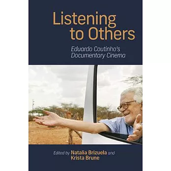 Listening to Others: Eduardo Coutinho’s Documentary Cinema