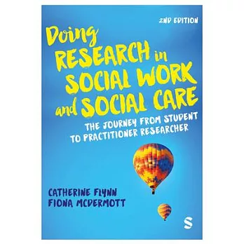 Doing Research in Social Work and Social Care: The Journey from Student to Practitioner Researcher