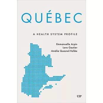Québec: A Health System Profile
