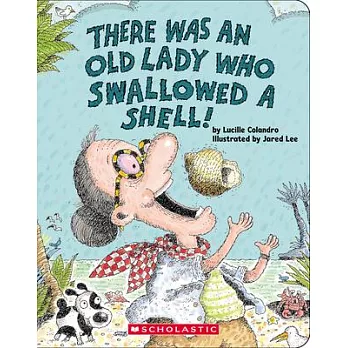 There Was an Old Lady Who Swallowed a Shell!