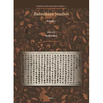 Ratnakūṭa Studies, Volume I