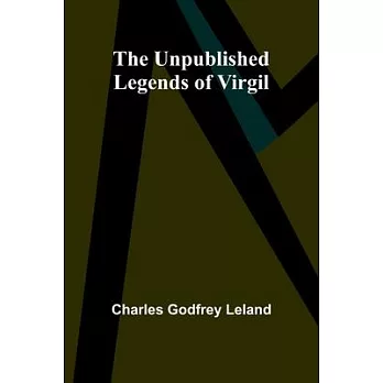 The Unpublished Legends of Virgil