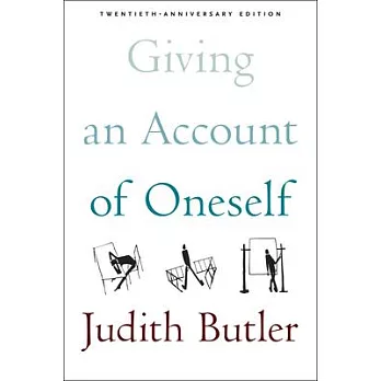 Giving an Account of Oneself: Twentieth Anniversary Edition